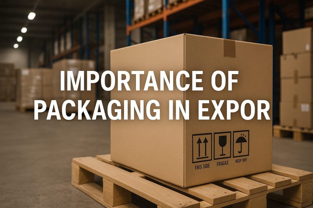 Importance of Packaging in Export